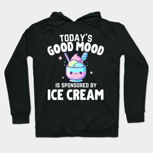 Today's Good Mood Is Sponsored By Ice Cream Lover Summer Hoodie